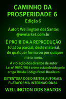 Caminho da Prosperidade 6 – Treine Sua Mente, Liberte Seu Destino